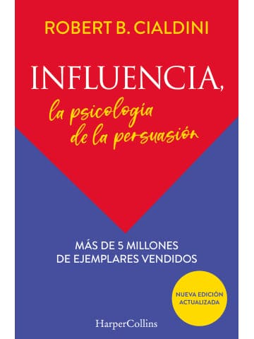 Influencia: La Psicología de Persuasión