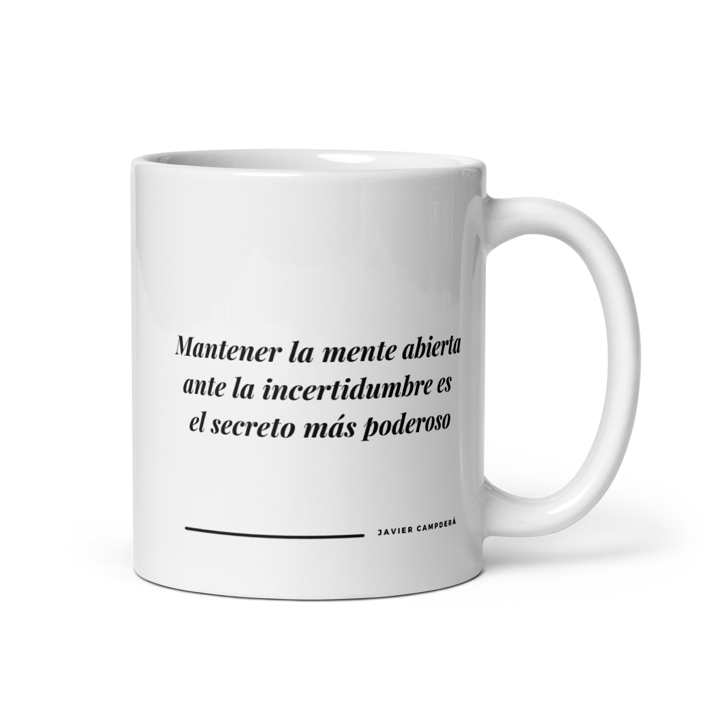 Taza Mantener la mente abierta ante la incertidumbre es  el secreto más poderoso